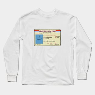 Under 21 Driver License Long Sleeve T-Shirt